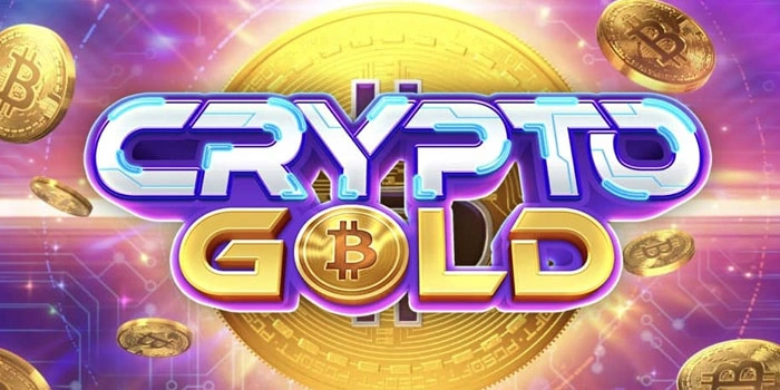 Cara Cepat Untuk Dapat Maxwin di Slot Crypto Gold Setiap Main
