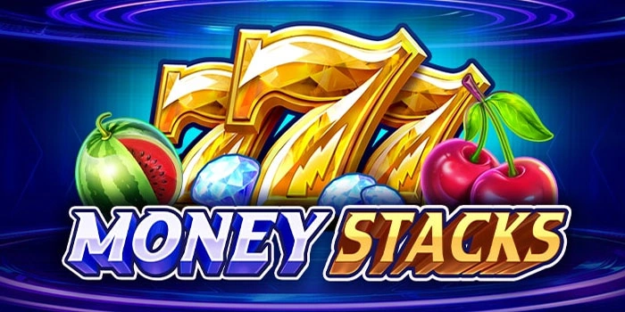 Strategi Jagoan Memutar Jackpot Besar Slot Money-Stacks