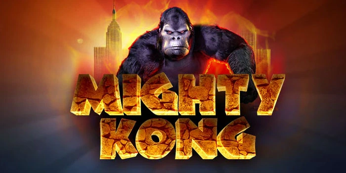 Rahasia Bermain Mudah Maxwin Di Slot Mighty Kong