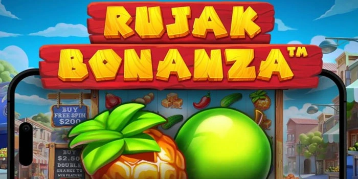 Rahasia Slot Rujak Bonanza Menang Besar Setiap Hari