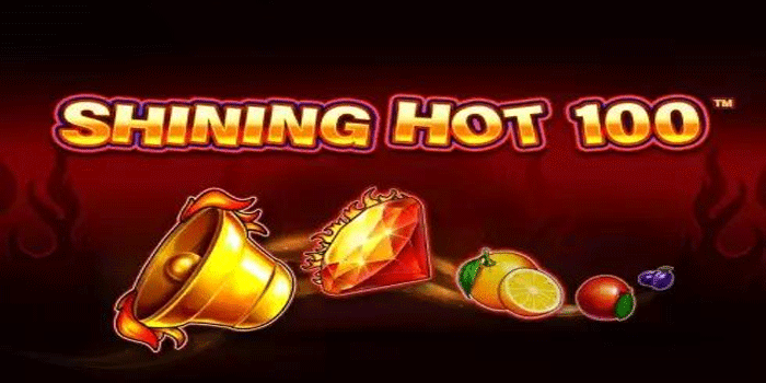Panduan Slot Shining Hot 100 Gacor Mingguan Paling Dicari